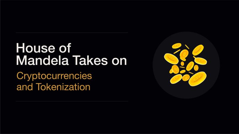 House-of-Mandela-Cryptocurrencies-and-Tokenization